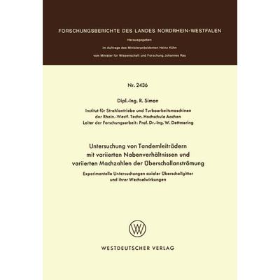 Experimentelle Untersuchungen axialer Überschallgitter und ihrer Wechselwirkungen, Taschenbuch von R. Simon, VS Verlag für Sozialwissenschaften,
