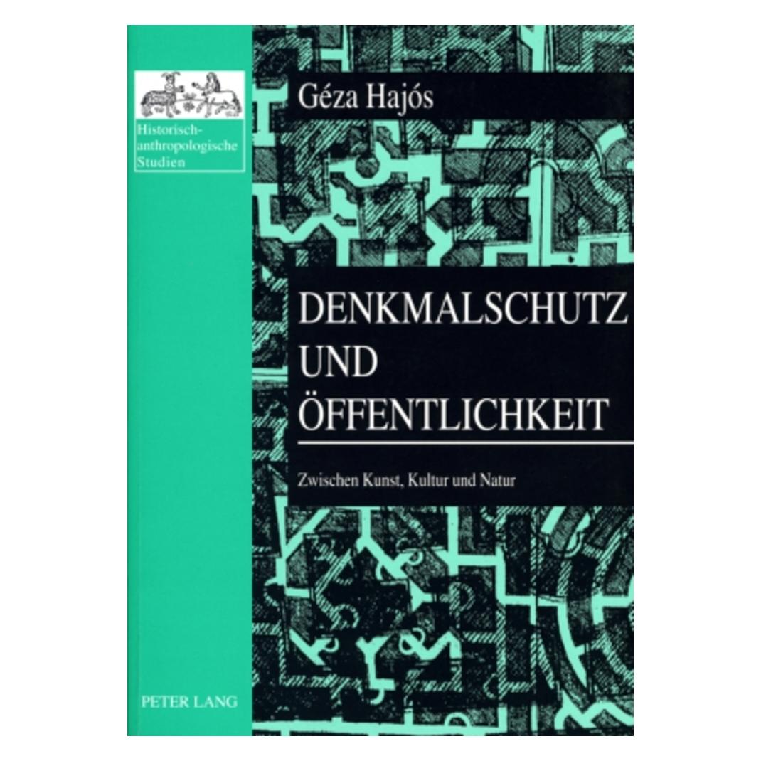Peter Lang Hajós:Denkmalschutz und Öffentlichkeit (Deutsch, Softcover, Géza Hajós) (44707298)