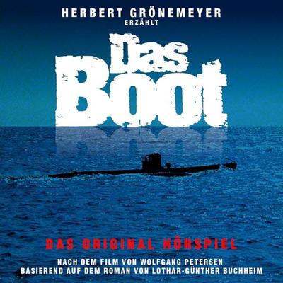 Das Boot - Herbert Grönemeyer,Lothar-Günther Buchheim,Wolfgang Petersen, Audio, 4066004415529