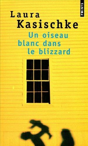 Laura Kasischke - Un oiseau blanc dans le blizzard - Preis vom 10.10.2026 11:48:34 h