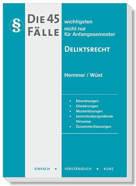 Karl-Edmund Hemmer - Die 45 wichtigsten Fälle Deliktsrecht: nicht nur für Anfangssemester (Skripten - Zivilrecht) - Preis vom 13.10.2026 11:25:28 h