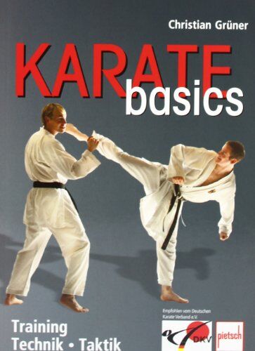 Christian Grüner - Karate basics: Training . Technik . Taktik - Preis vom 09.10.2026 07:28:09 h