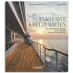 Exklusive Kreuzfahrten, Ratgeber von Kiki Baron, Helge Grammerstorf