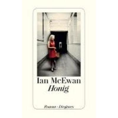 Honig, Gebundene Ausgabe von Ian McEwan, Diogenes Verlag AG