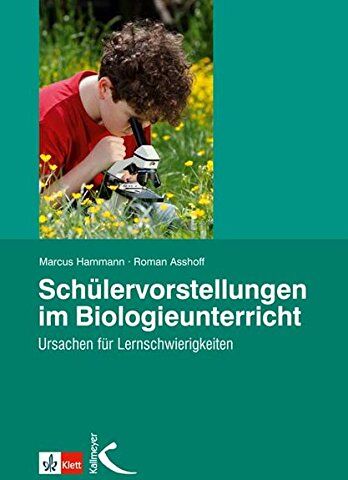 Marcus Hammann - Schülervorstellungen im Biologieunterricht: Ursachen für Lernschwierigkeiten - Preis vom 17.10.2026 19:25:27 h