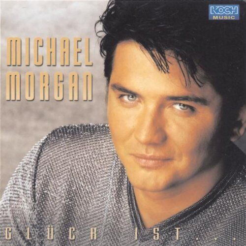 Michael Morgan - Glück Ist... - Preis vom 11.10.2026 03:10:56 h