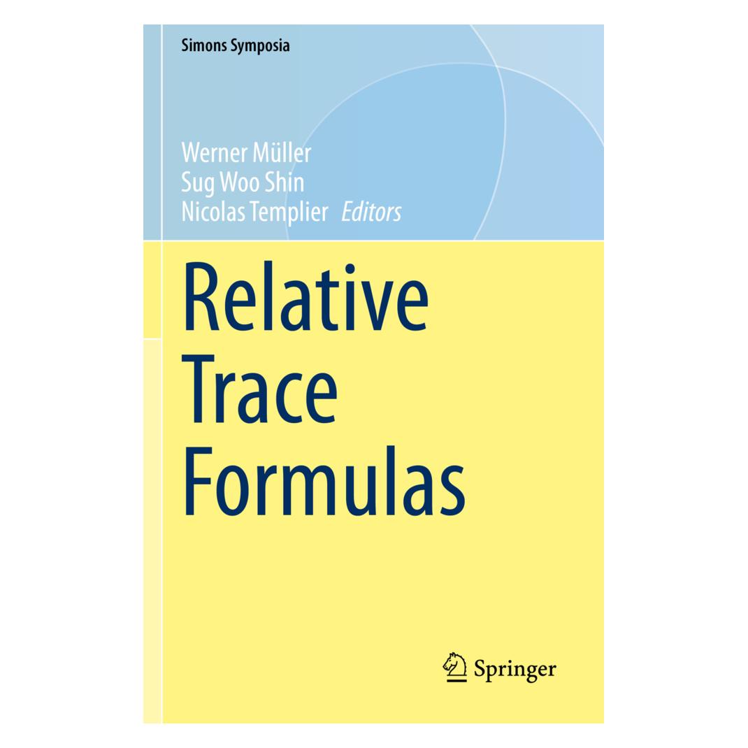 Springer Relative Trace Formulas (Englisch, Softcover, Nicolas Templier, Sug Woo Shin, Werner Müller) (56845077)