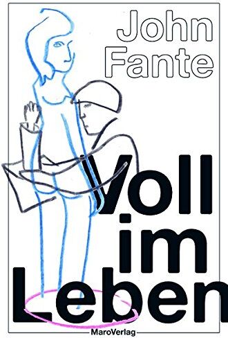 John Fante - Voll im Leben: Roman - Preis vom 19.10.2026 19:33:35 h