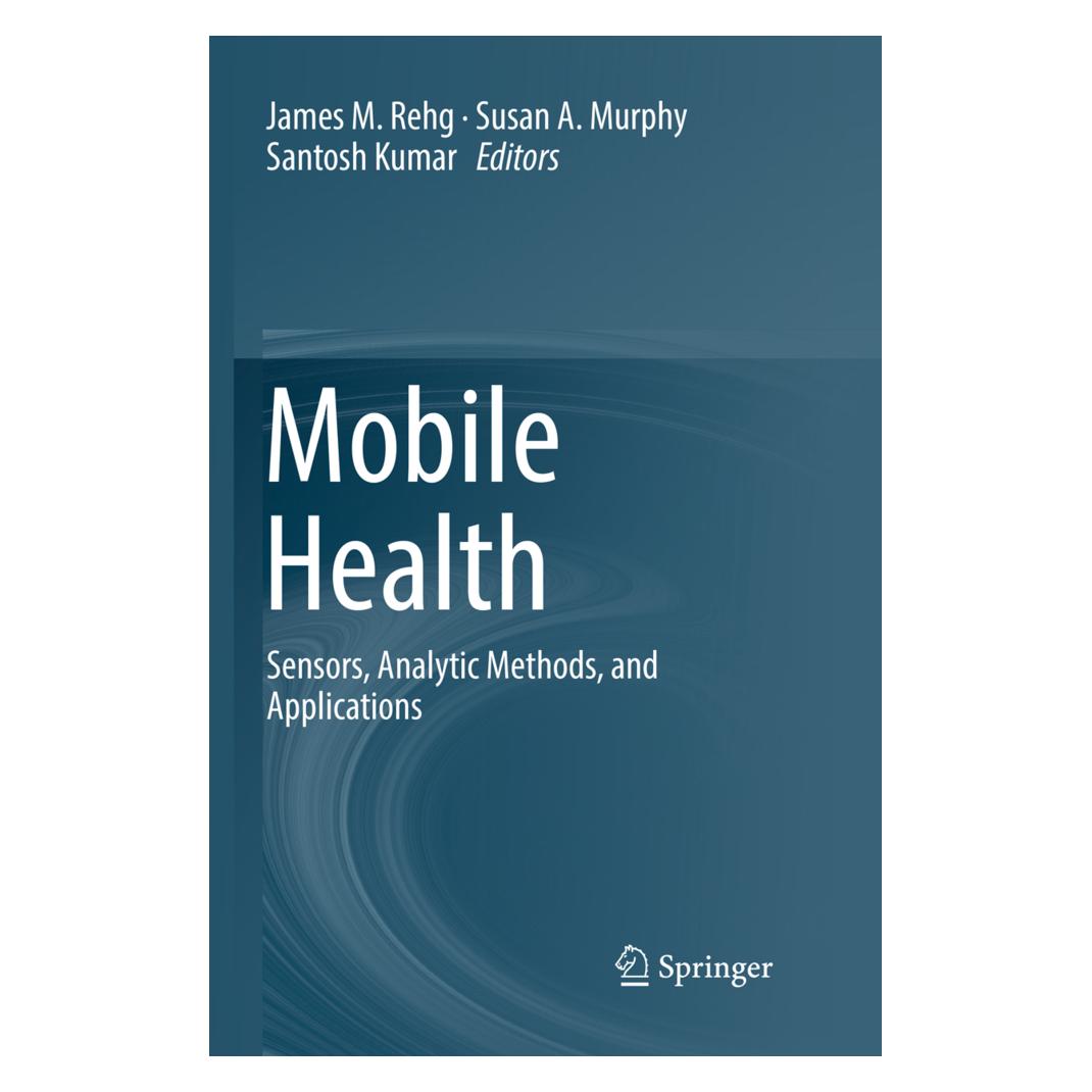 Springer Mobile Health (Englisch, Softcover, James M. Rehg, Santosh Kumar, Susan A. Murphy) (56010766)