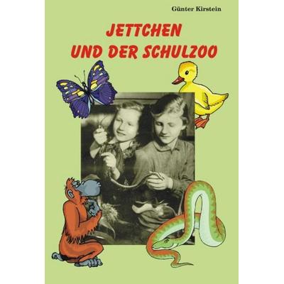 Jettchen und der Schulzoo, Taschenbuch von Günter Kirstein, Videel, 978-3-935111-93-5