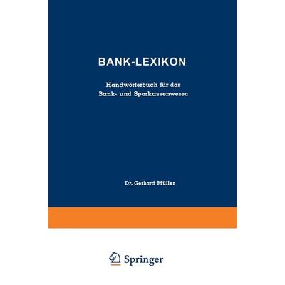 Bank-Lexikon, Taschenbuch von Gerhard Müller, Betriebswirtschaftlicher Verlag Gabler, 978-3-663-12768-0