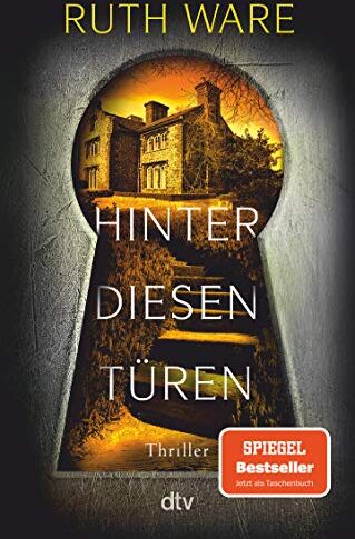 Ruth Ware - Hinter diesen Türen: Thriller - Preis vom 09.10.2026 07:28:09 h