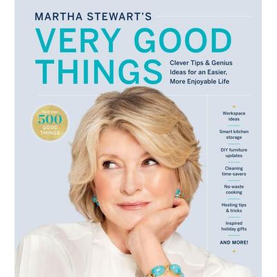 Martha Stewart's Very Good Things, Gebundene Ausgabe von Martha Stewart Living Magazine, Houghton Mifflin Company, 978-1-328-50826-3