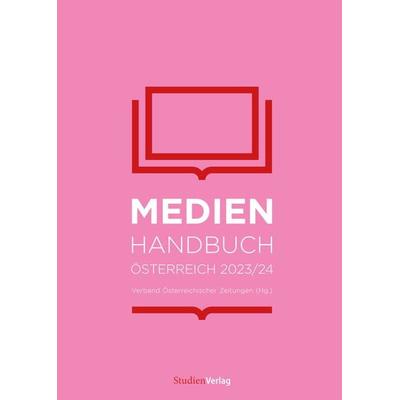 Medienhandbuch Österreich 2023/24, Gebundene Ausgabe von , Studien Verlag, 978-3-7065-6326-0