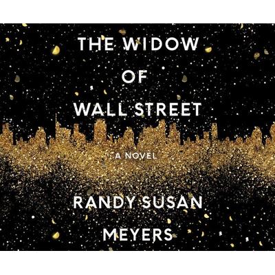 The Widow of Wall Street - Randy Susan Meyers, CD, 9781520067971