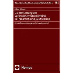 Die Umsetzung der Verbraucherrechterichtlinie in Frankreich und Deutschland, Fachbücher von Félicie Brisson
