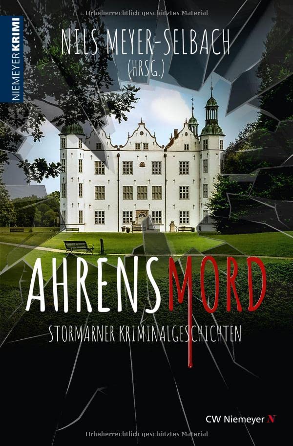 Nils Meyer-Selbach (Hrsg.) - AHRENSMORD: Stormarner Kriminalgeschichten - Preis vom 09.10.2026 07:28:09 h