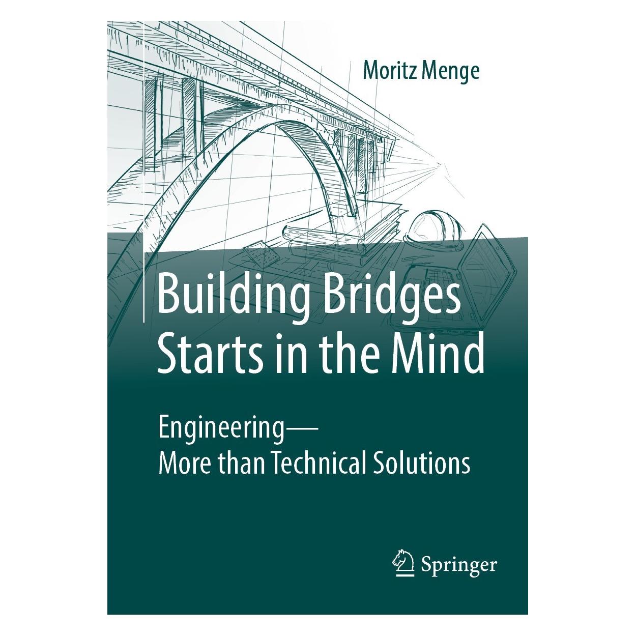 Springer Building Bridges Starts in the Mind (Englisch, Hardcover, Moritz Menge) (9783658442347)