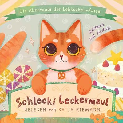 Schlecki Leckermaul, die Abenteuer der Lebkuchen-Katze - Viktor Lunin, Audio, 9783963720147