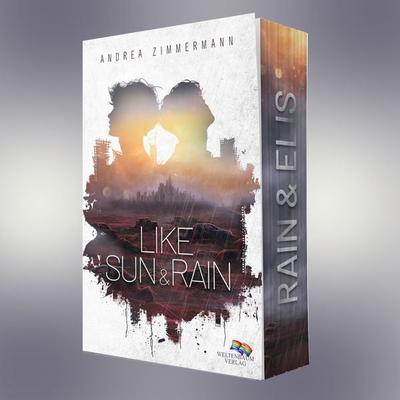 Like Sun & Rain, Taschenbuch von Andrea Zimmermann, Weltenbaum Verlag, 978-3-690-67054-8