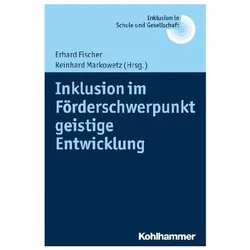 Inklusion im Förderschwerpunkt Geistige Entwicklung, Fachbücher von Ulrich Heimlich, Joachim Kahlert, Reinhard Markowetz, Erhard Fischer