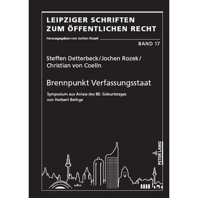 Brennpunkt Verfassungsstaat, Gebundene Ausgabe von , Peter Lang GmbH, Internationaler Verlag der Wissenschaften, 978-3-631-91201-0