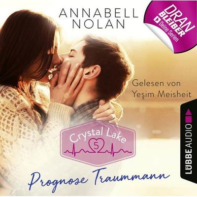 Crystal Lake, Folge 5: Prognose Traummann - Annabell Nolan, Audio, 9783838791838