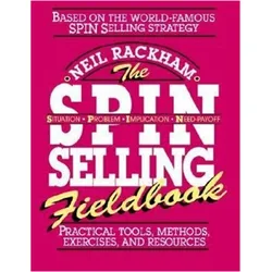 The Spin Selling Fieldbook, Sachbücher von Neil Rackham