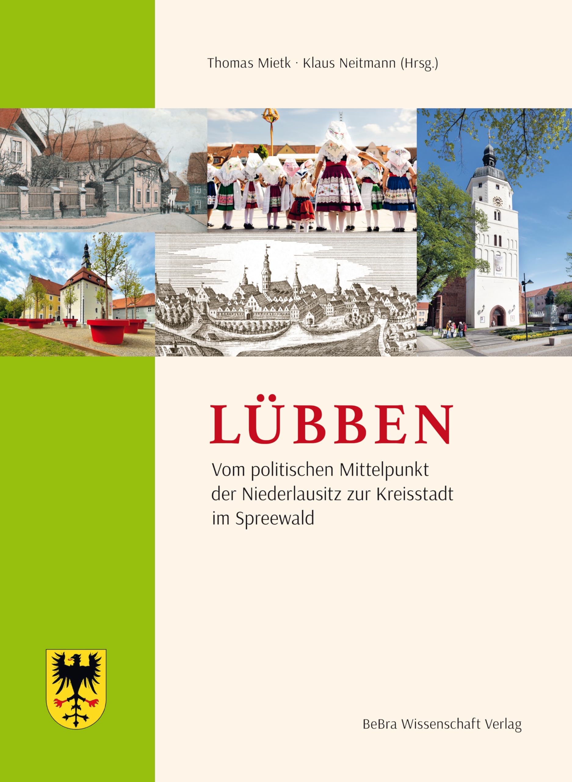 Lübben: Vom politischen Mittelpunkt der Niederlausitz zur Kreisstadt im Spreewald (Einzelveröffentlichungen der Brandenburgischen Historischen Kommission e.V.) - Preis vom 30.09.2026 09:01:18 h