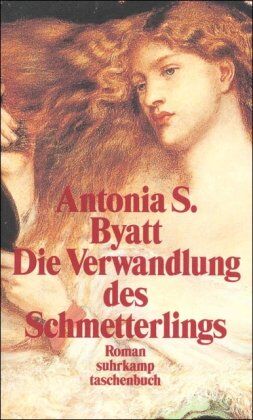 Byatt, Antonia S. - Die Verwandlung des Schmetterlings: Roman (suhrkamp taschenbuch) - Preis vom 01.10.2026 17:08:56 h