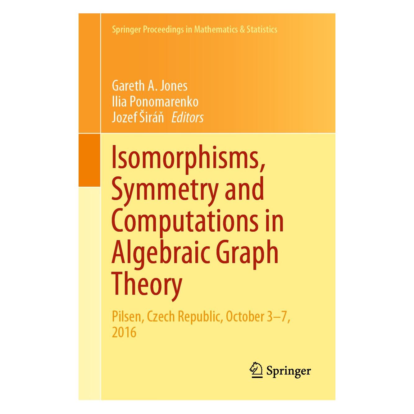 Springer Isomorphisms, Symmetry and Computations (Englisch, Hardcover, Gareth A. Jones, Ilia Ponomarenko, Jozef Širáň) (9783030328078)