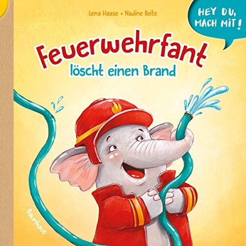 Lena Haase - Hey du, mach mit! - Feuerwehrfant löscht einen Brand - Preis vom 07.10.2026 11:45:10 h