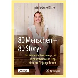 80 Menschen – 80 Storys, Fachbücher von Marie-Luise Kissler