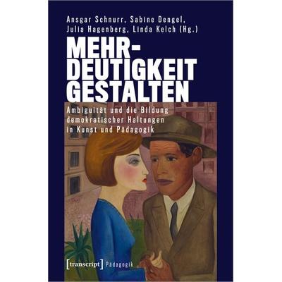 Mehrdeutigkeit gestalten, Taschenbuch von , Transcript, 978-3-8376-5007-5