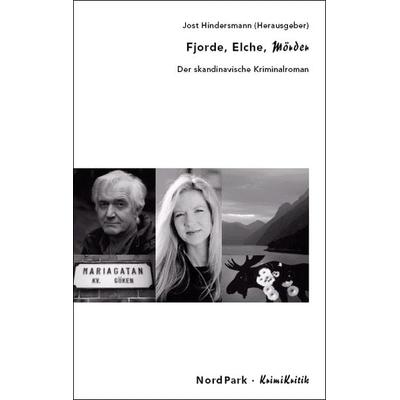 Fjorde, Elche, Mörder, Taschenbuch von Jost Hindersmann, Nordpark, 978-3-935421-16-4
