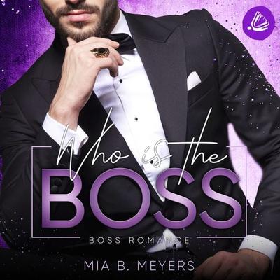 Who is the Boss - Mia B. Meyers, Audio, 4099995255591