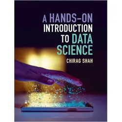 Shah:A Hands-On Introduction to Data Sc, Fachbücher von Chirag Shah