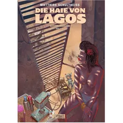 Die Haie von Lagos Gesamtausgabe. Erster Zyklus, Comics + Manga von Matthias Schultheiss