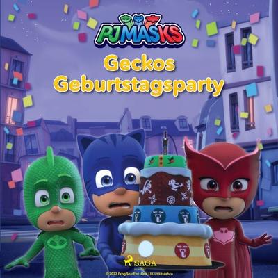 PJ Masks – Geckos Geburtstagsparty - Eone, Audio, 9788726926347