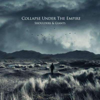Shoulders & Giants - Collapse Under The Empire, CD