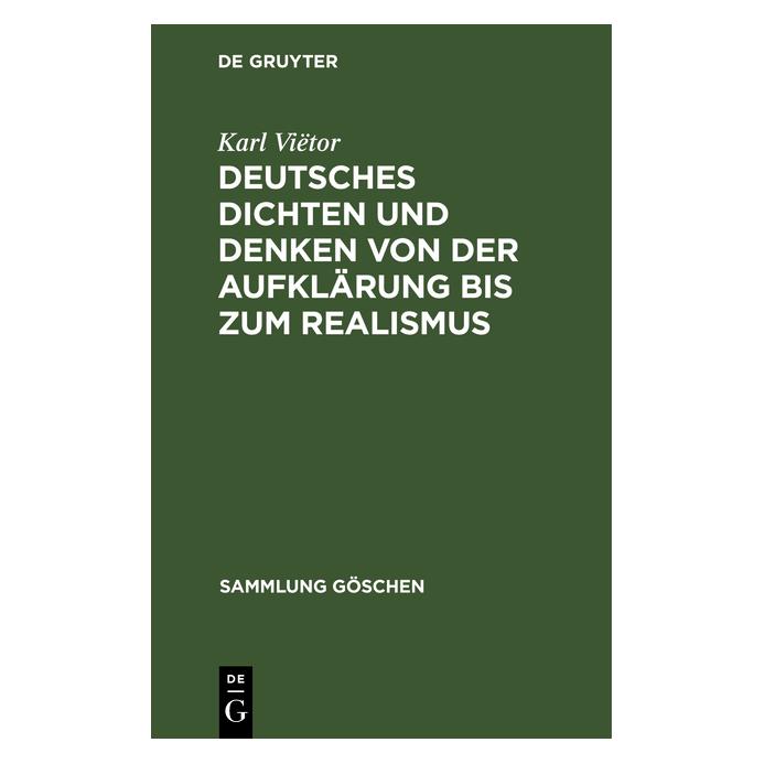 De Gruyter Viëtor:Deutsches Dichten und Denken von (Deutsch, Hardcover, Karl Viëtor) (67775025)