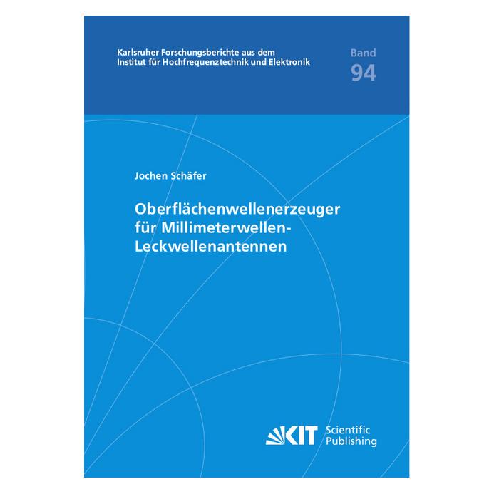 KIT Scientific Publishing Oberflächenwellenerzeuger für Millimeterwellen-Leckwellenantennen (Deutsch, Softcover, Jochen Schäfer) (56118093)