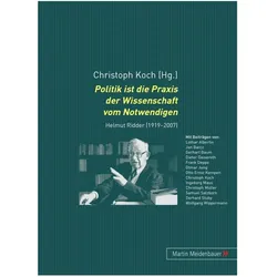 Politik ist die Praxis der Wissenschaft vom Notwendigen, Fachbücher