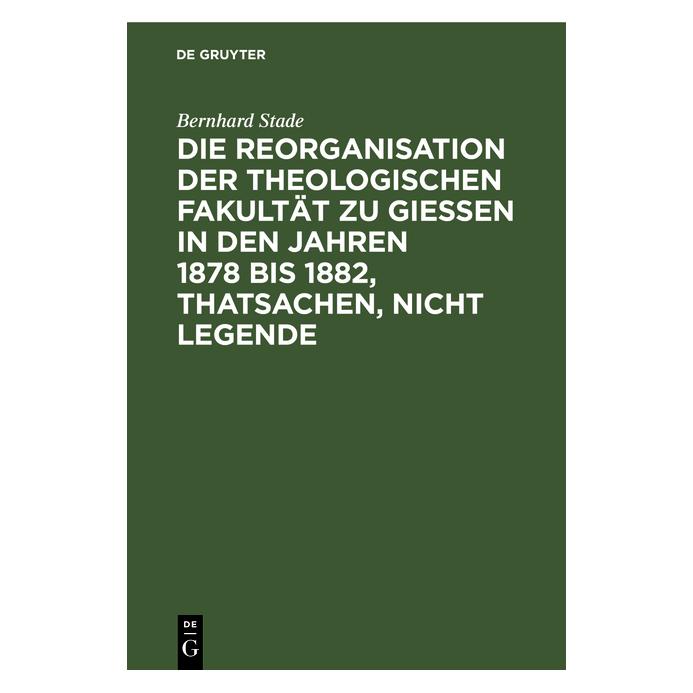De Gruyter Stade:Die Reorganisation der Theologisc (67772885)