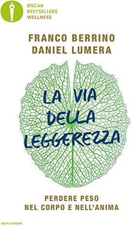 Berrino Franco Lumera Daniel - Berrino Franco / Daniel Lumera - La Via Della Leggerezza. Perdere Peso Nel Corpo E Nell'Anima (1 BOOKS) - Preis vom 30.09.2026 09:01:18 h