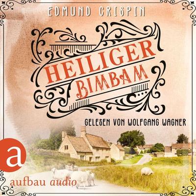 Heiliger Bimbam - Edmund Crispin, Audio, 9783961058808