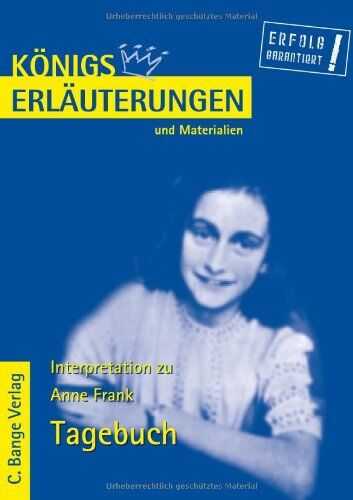 Anne Frank - Königs Erläuterungen und Materialien, Bd.410, Das Tagebuch der Anne Frank - Preis vom 09.10.2026 07:28:09 h