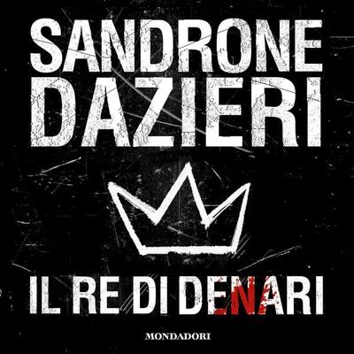 Il re di denari - Sandrone Dazieri, Audio, 9788852151101