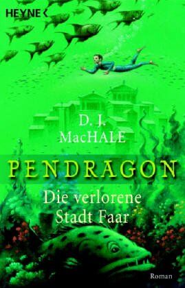 MacHale, D. J. - Pendragon. Die verlorene Stadt Faar - Preis vom 09.10.2026 07:28:09 h