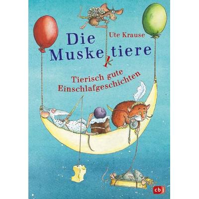 Die Muskeltiere – Tierisch gute Einschlaf-Geschichten, Gebundene Ausgabe von Ute Krause, CBJ, 978-3-570-18417-2